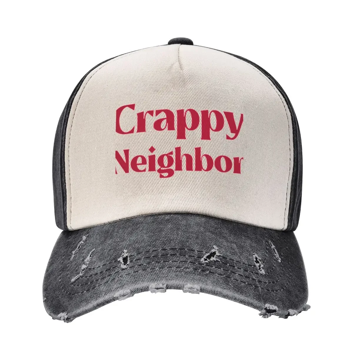 Crappy Neighbor Baseball Cap New In Hat Hat Beach Hip Hop black Male Women's