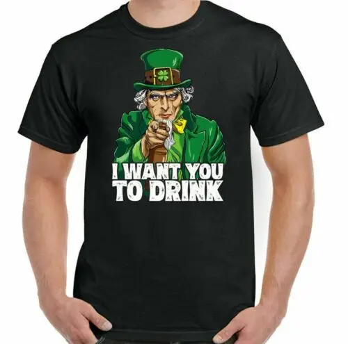 St.PATRICKS Tag T-Shirt, I Want You To Trinken Bier Paddys Irisch Unisex T-Shirt