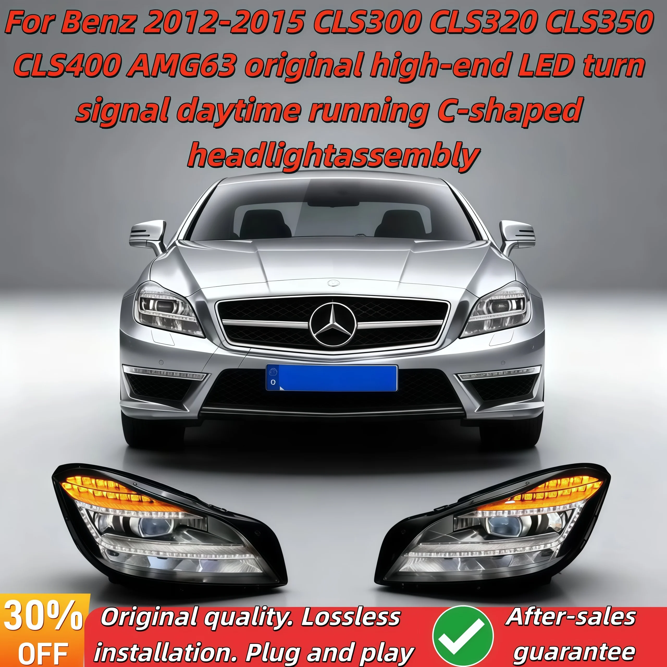 

For Benz 2012-2015CLS300 CLS320 CL​​S350 CLS400 AMG63original high-end LEDturn signal daytime running C-shaped headlightassemb