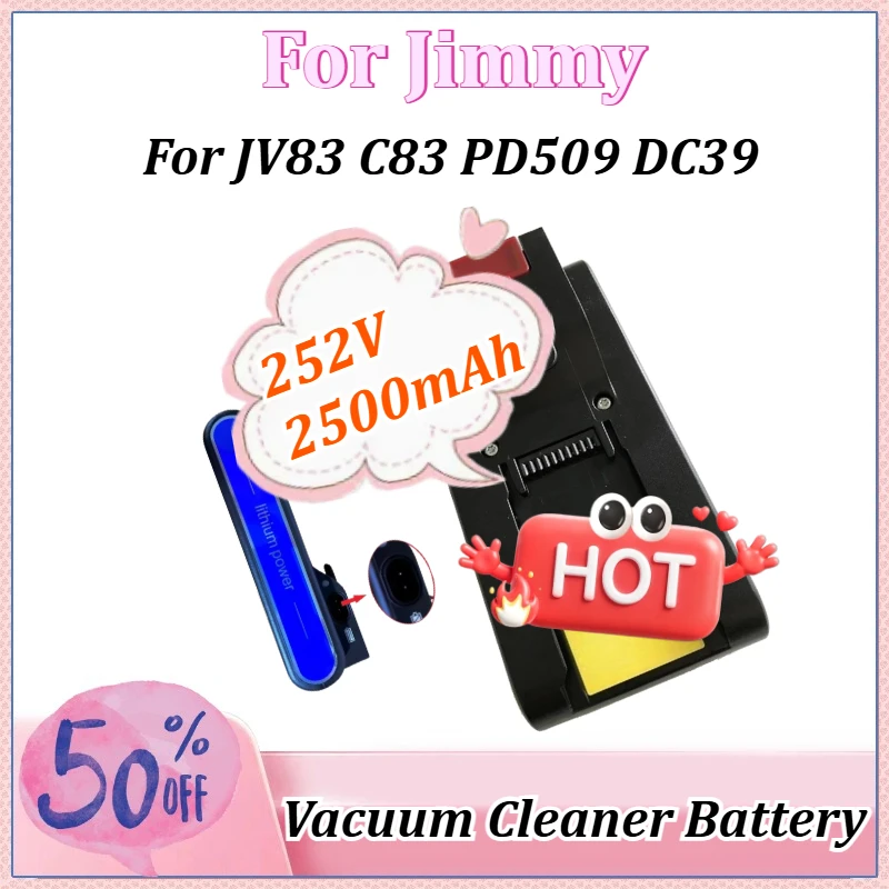

New 25.2V 2500mAh 63Wh for Jimmy PD509 DC39 JV83 C83 Handheld Cordless Vacuum Cleaner Accessories Lithium Ion Battery Pack