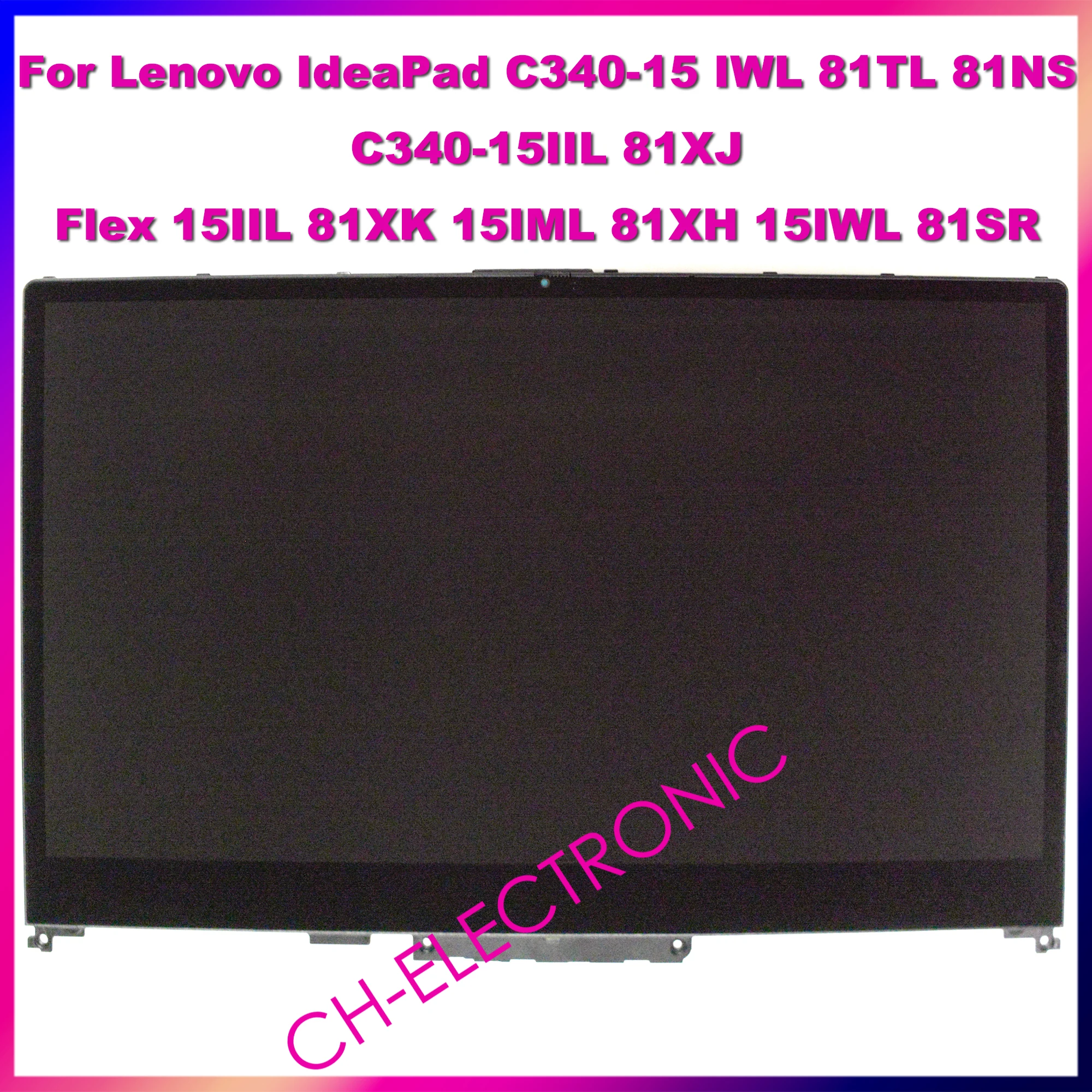 

5D10S39566 15.6-inch LCD Display Touch Screen Digitizer Assembly For Lenovo C340-15 C340-15IIL 81XJ IWL 81TL 81NS Flex 15IWL