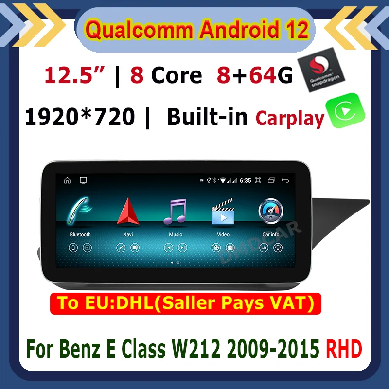 

12.5inch Snapdragon CPU 8+64G Android 12 Car Multimedia Player for Mercedes Benz E Class W212 E200 E230 E260 E300 Radio Stereo