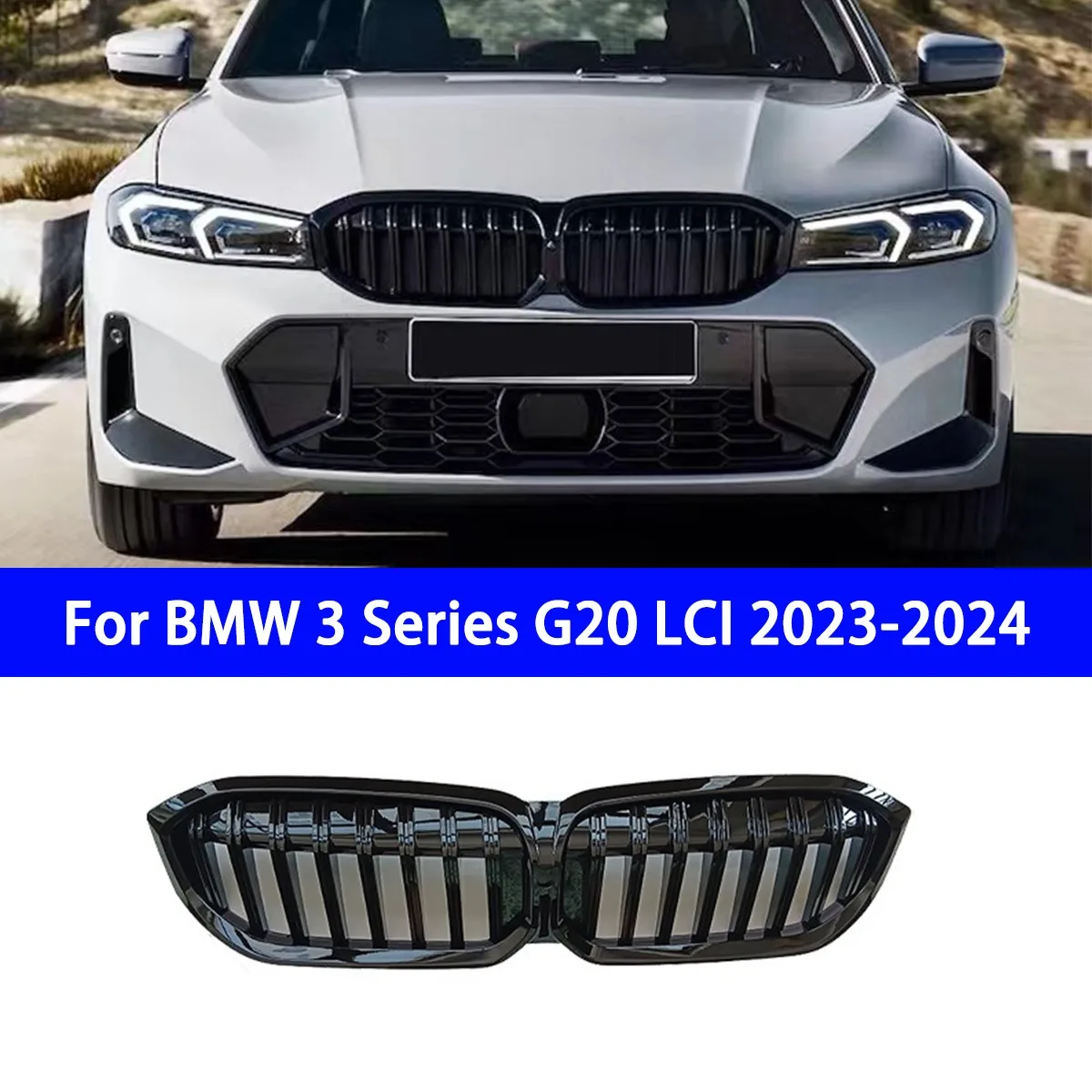 

Suitable for BMW 3 Series G20 LCI 2023-2024 Models with Bright Black Single Line Grille Replacement Installation