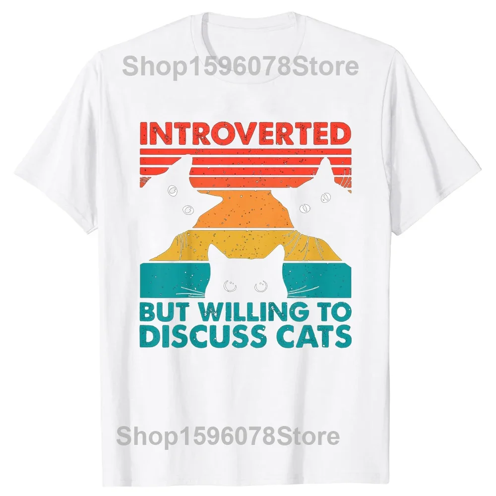 Introverted But Willing To Discuss Cats T Shirt Cotton Cats Lover Harajuku Style Summer Short Sleeve Pets Lover Top Tees