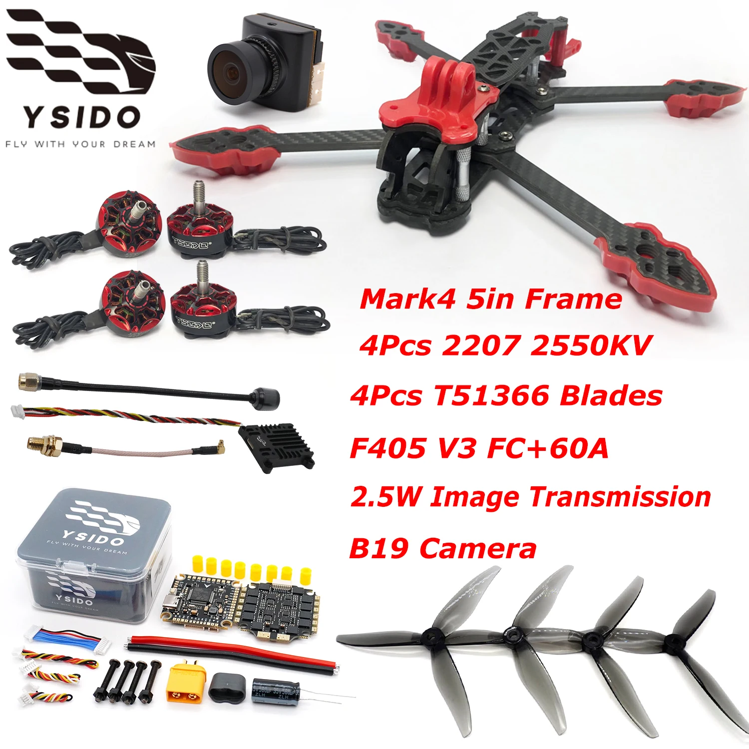 

YSIDO Mark4 5in Frame Kit FC F405 V3 Flight Control 4-in-1 60A ESC 2207 2550KV Brushless Motor Propeller Camera 2.5W VTX ELRS