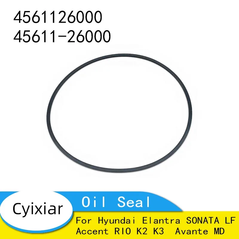

4561126000 45611-26000 Сальник ДЛЯ Hyundai Elantra SONATA LF Accent RIO K2 K3 Avante MD