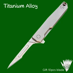 NEW TC4 Titanium Alloy Quick Open Scalpel Knife NO11 Replaceable Blades Outdoor Riding Survival Portable EDC Tool 10 Blade Free