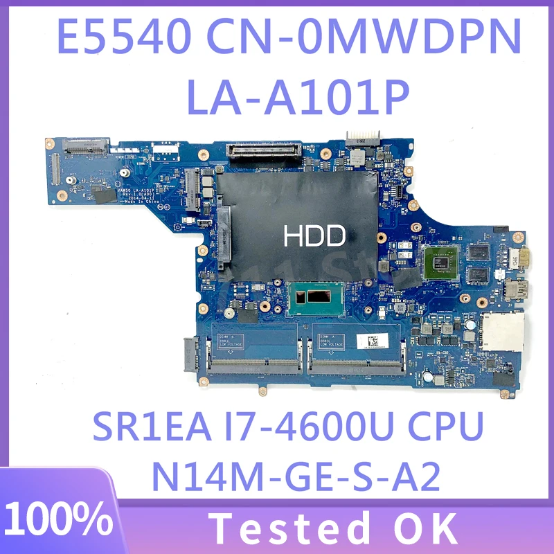 

LA-A101P CN-0MWDPN 0MWDPN MWDPN Mainboard For DELL E5540 Laptop Motherboard With SR1EA I7-4600U CPU N14M-GE-S-A2 100% Working