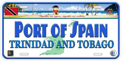 Trinidad and Tobago Port of Spain Novelty Car Tag License Plate Aluminum