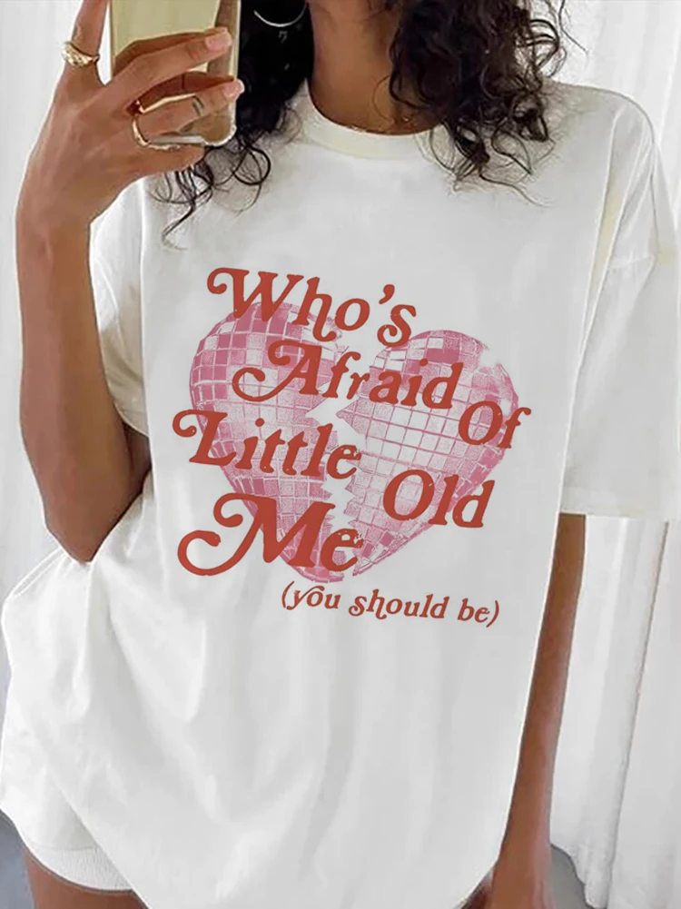 

Who Afraid Of Little Old Me Heart Printed Pattern Fun Short Sleeve Basic Sweet Top T-Shirt Printed O-Neck Fashion Loose T-Shirt