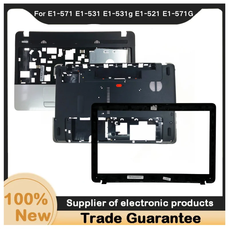 New For Kailxuling E1-571 E1-531 E1-531g E1-521 E1-571G LCD Front Bezel Cover/ Upper Case Palmrest Cover / Bottom Cover