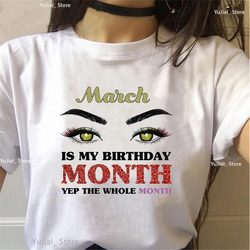 Glitter January To December Is My Birthday Month Yep The Whole Month Print T Shirt Girls Fashion Birthday Gift Tshirt Women