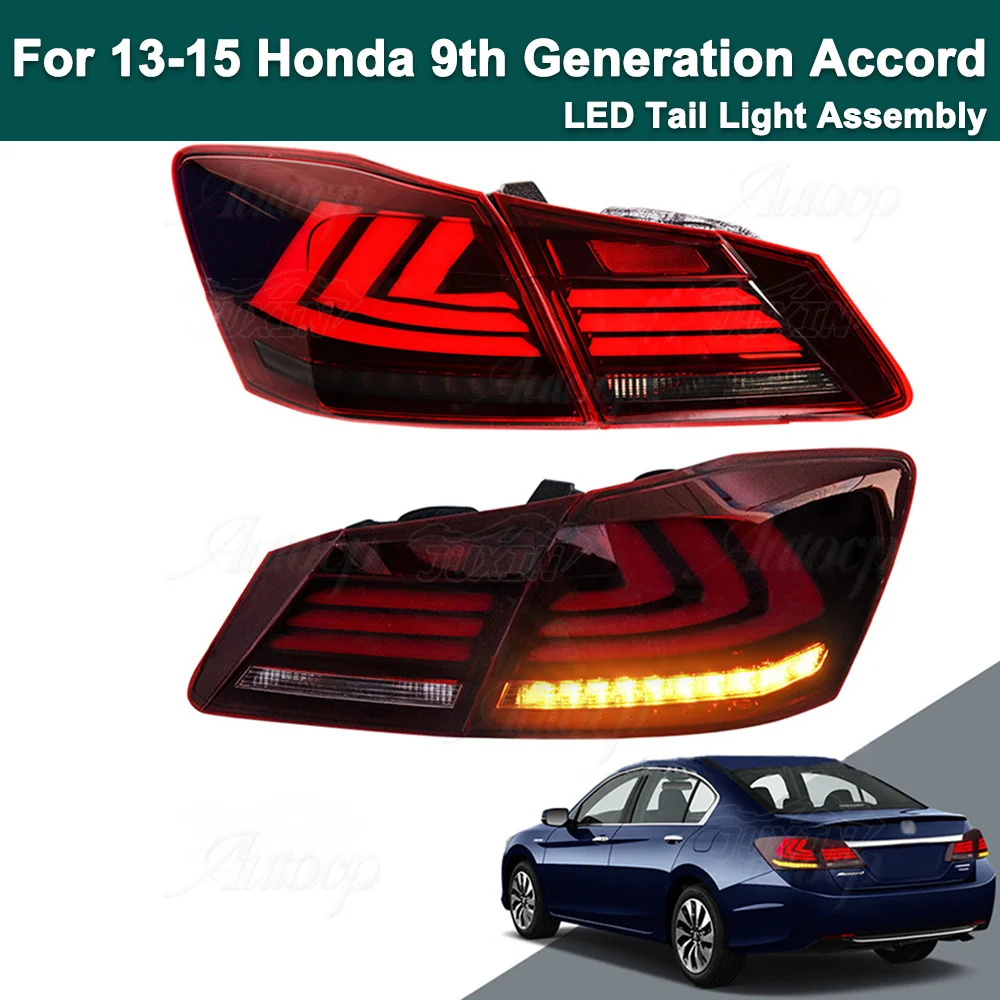 For Honda Accord 9 Series 2013-2015 Car LED Taillight Assembly Tail Lights Rear Fog Lamp Dynamic Turn Signal Reverse Brake Light