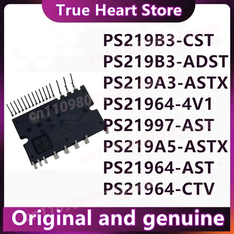 

Новый модуль IPM PS21964-4V1 PS21997-AST PS21964-AST PS21964-CTV PS219B3-CST PS219B3-ADST PS219A3-ASTX PS219A5-ASTX