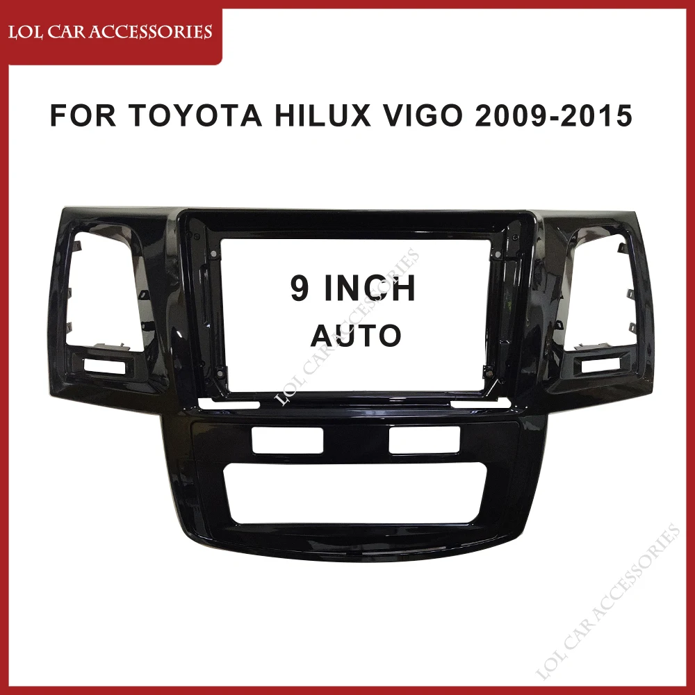 9 pouces Autoradio Fascia Pour Toyota Fortuner Hilux Vigo 2009-2015 2005 Android MP5 Lecteur Boîtier Cadre Unité de Tête Stéréo Couverture