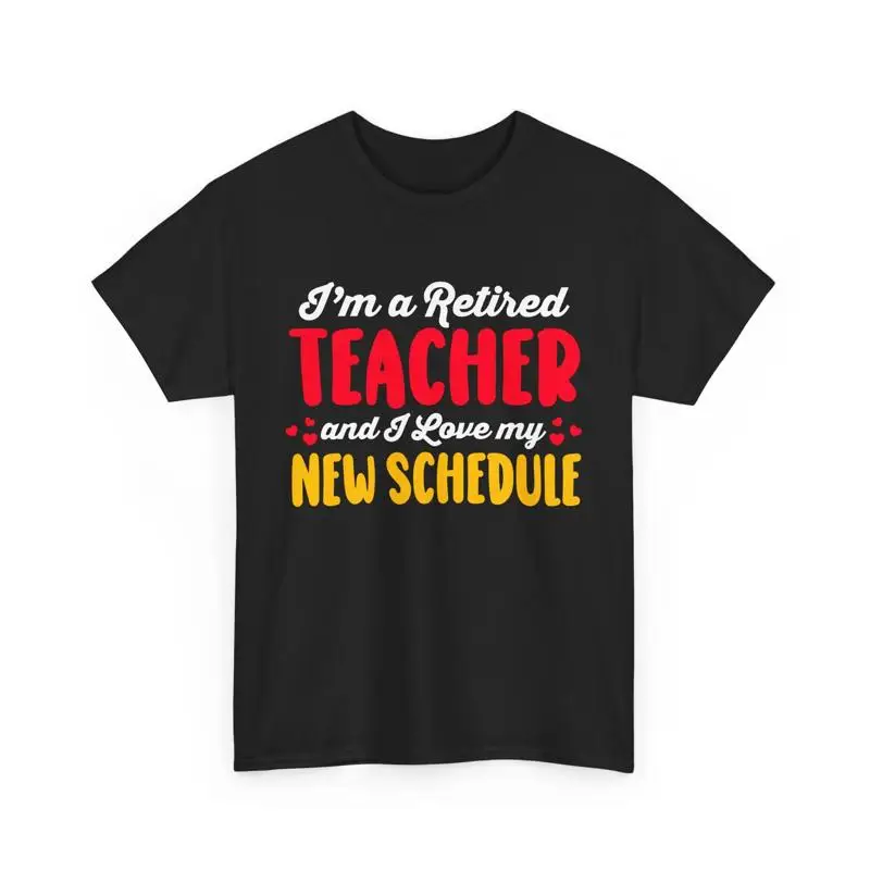 Retiree, soy un maestro retirado y aman mi nueva horario camiseta
