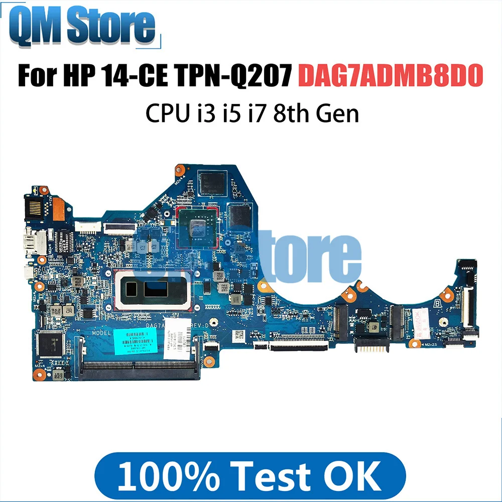 

Notebook Mainboard For HP 14-CE TPN-Q207 L67080-601 L67081-601 L67078-001 DAG7ADMB8D0 Laptop Motherboard CPU I3 I5 I7 8th Gen