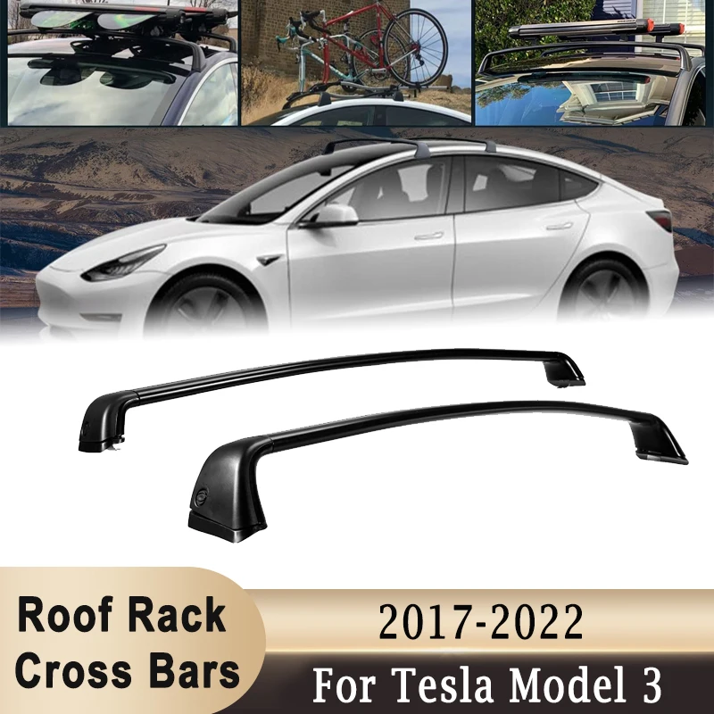 Roof Rack Cross Bars For Tesla Model 3 2017-2022 Aluminum Roof Top for Canoe Kayak Luggage Carrier Rack Holder 165lbs Load