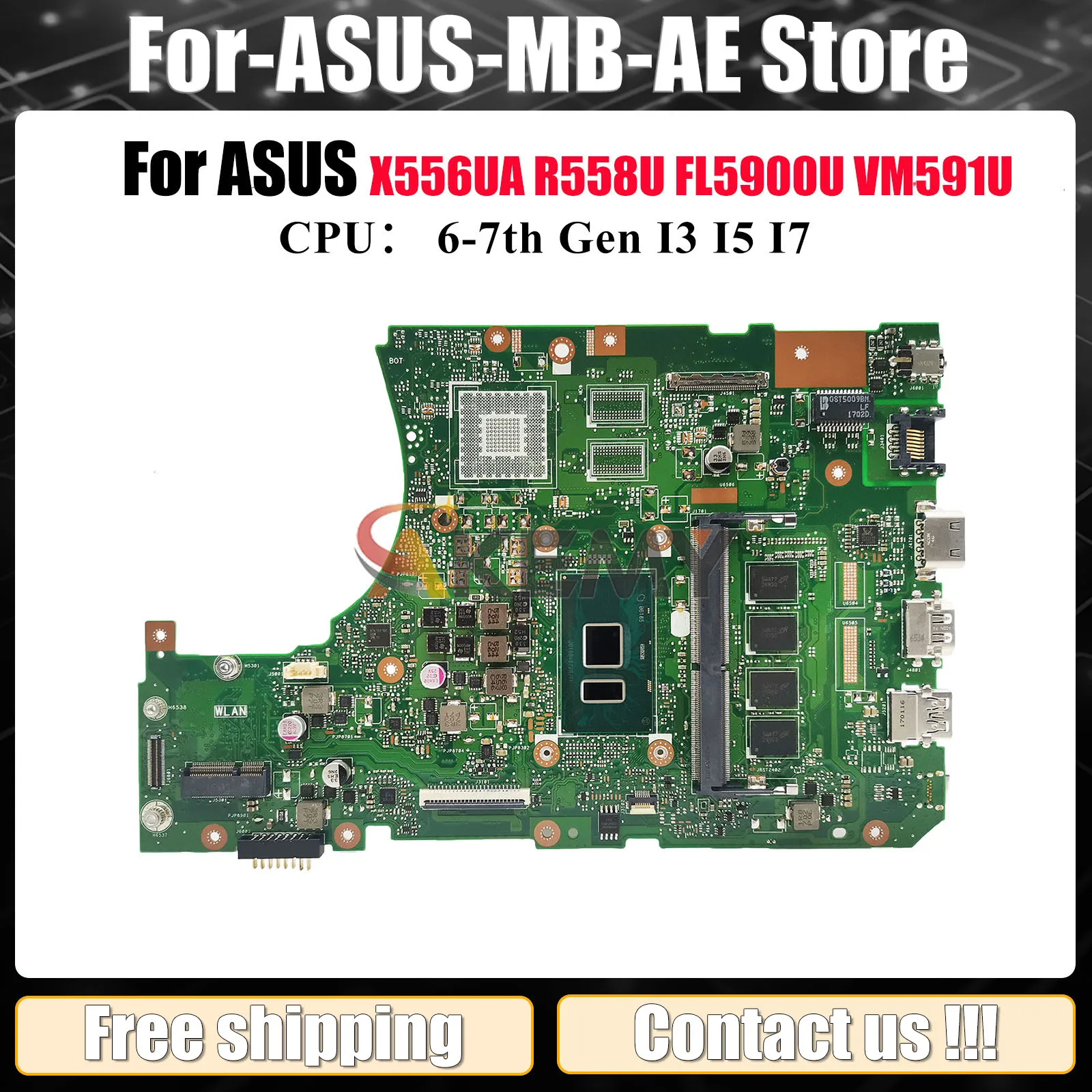 

X556UA Laptop Motherboard For ASUS X556UQ R558U VM591U X556UV X556UQK X556URK X556UF FL5900U X556UJ X556U Mainboard I3 I5 I7 CPU