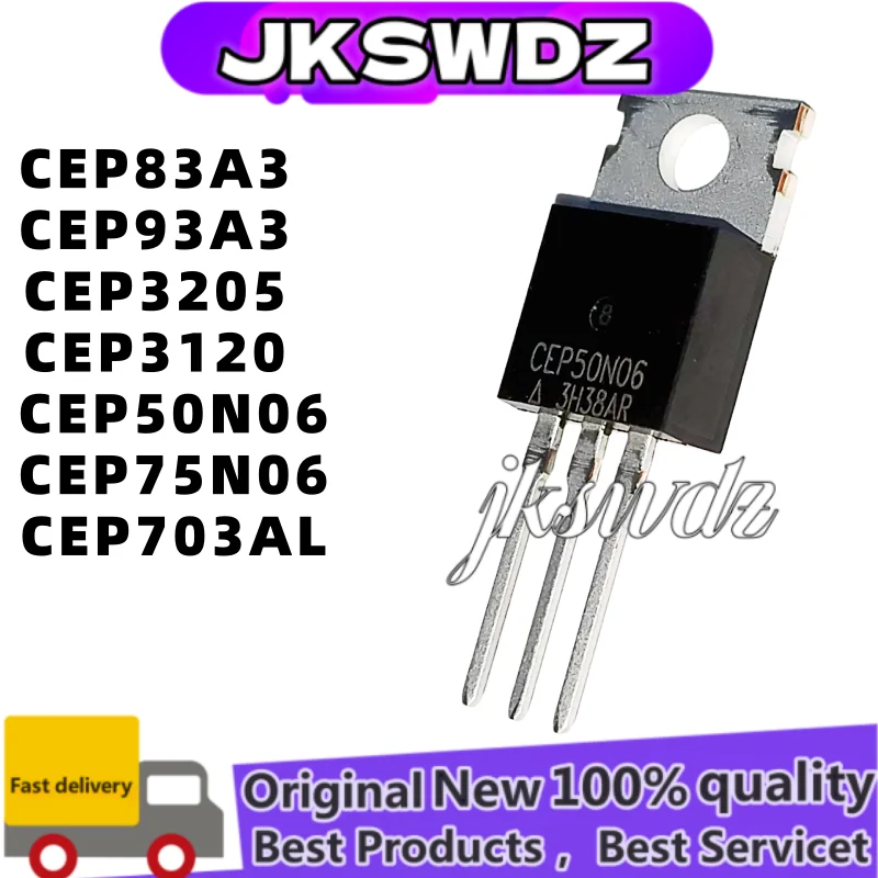 

10Pcs 100% New CEP83A3 CEP3205 CEP3120 CEP50N06 CEP75N06 CEP93A3 CEP703AL Transistor Electronic Components TO-220