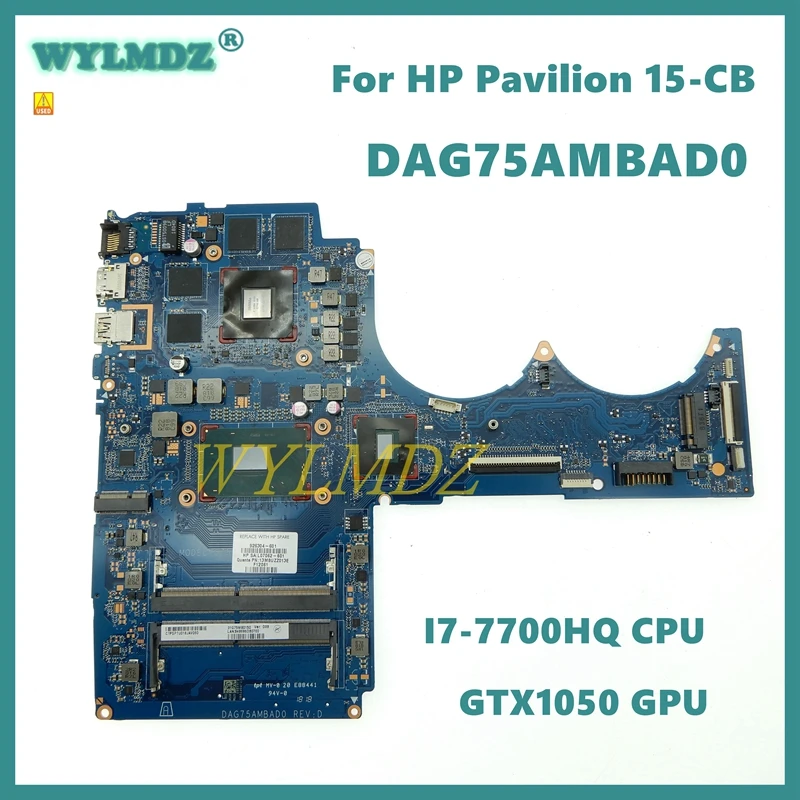 

DAG75AMBAD0 CPU:i7-7700HQ GPU: GTX1050 материнская плата для ноутбука HP Pavilion 15-CB, материнская плата 926304-601, протестирована, б/у