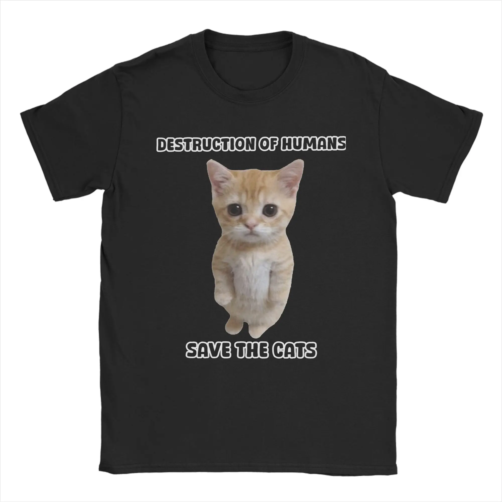 

Destruction Of Humans Save The Cats Men's T Shirt Funny Tee Shirt Short Sleeve O Neck T-Shirt Cotton 4XL 5XL 6XL Tops