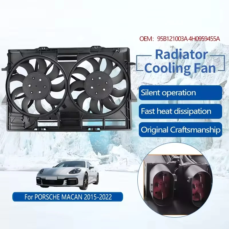 

Подходит для Porsche MACAN 2014-2020 3.0T автомобильные детали, радиатор двигателя, вентилятор охлаждения OE 95B121003A 95B959455 A B C D E