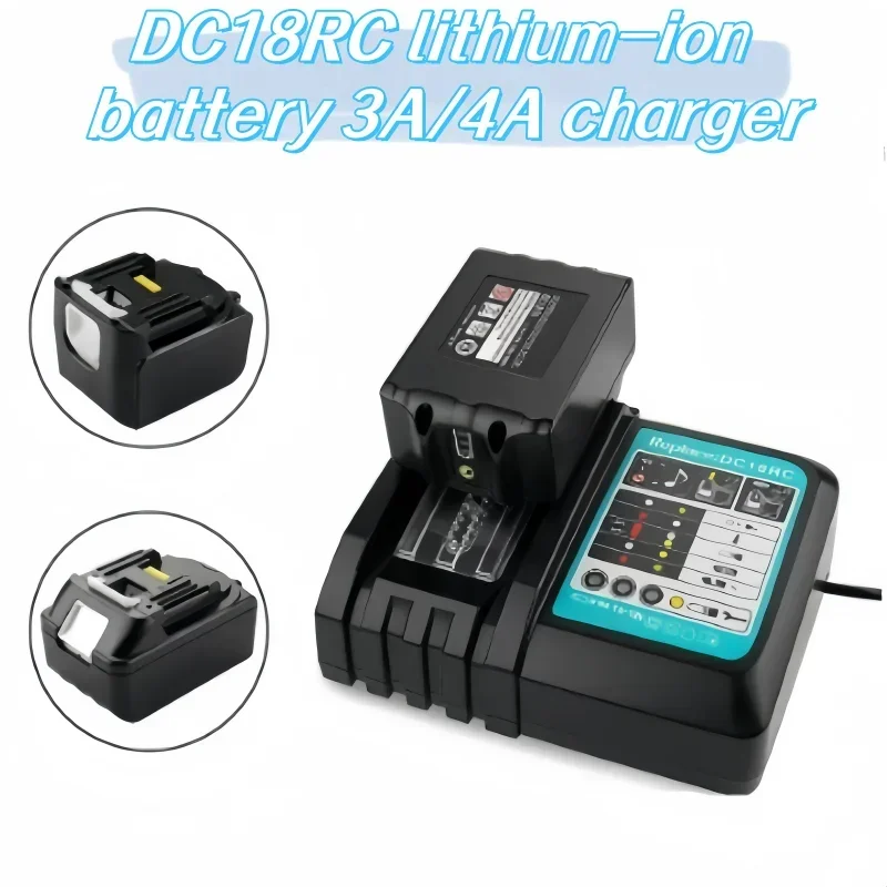 

DC18RC lithium battery 3A/4A charger, used for Makita 18V 14.4V BL1860B, BL1850B, BL1840, BL1830, BL1820 power tool chargers