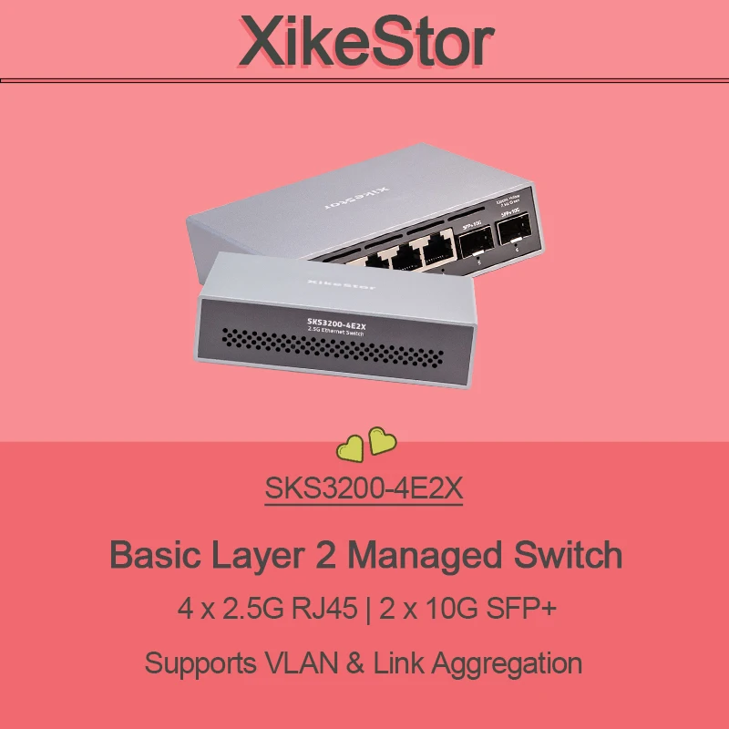 

XikeStor 4 порта 2.5G RJ45 Ethernet 2 порта 10G SFP+ Basic L2 Управляемый коммутатор Поддержка агрегации порта и VLAN