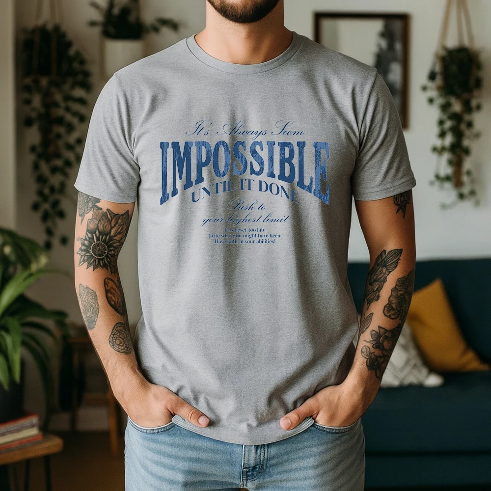 New Summer Mens 100% Cotton T Shirt Impossible Motivational Text Print Casual Breathable Vintage Short Sleeve Daily Wear