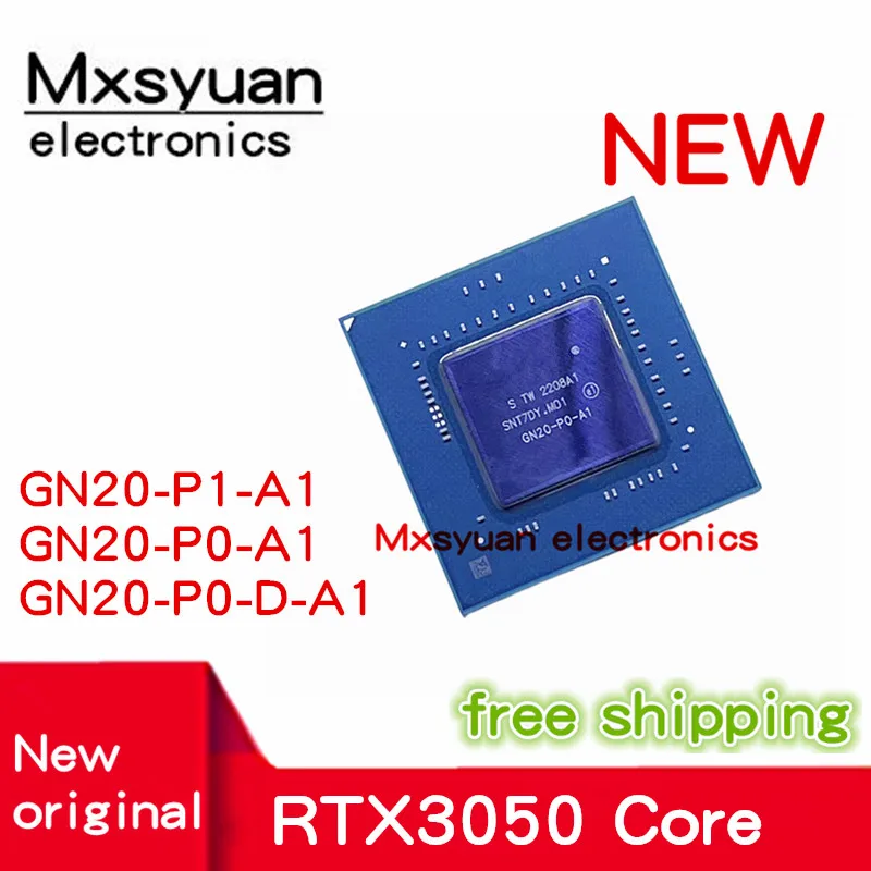 

100% Tested Good RTX3050 Core GN20-P0-A1 GN20-P1-A1 GN20 P0 A1 GN20 P1 A1 GN20-P0-D-A1 BGA Chipset