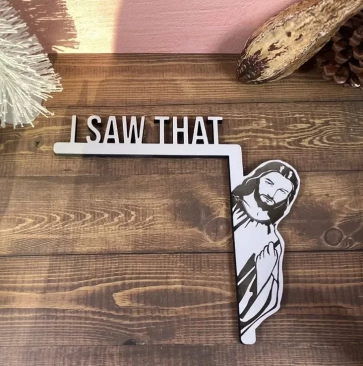 Jesus I Saw That Door Sitter jesus door frame decoration 2022 New Fashion