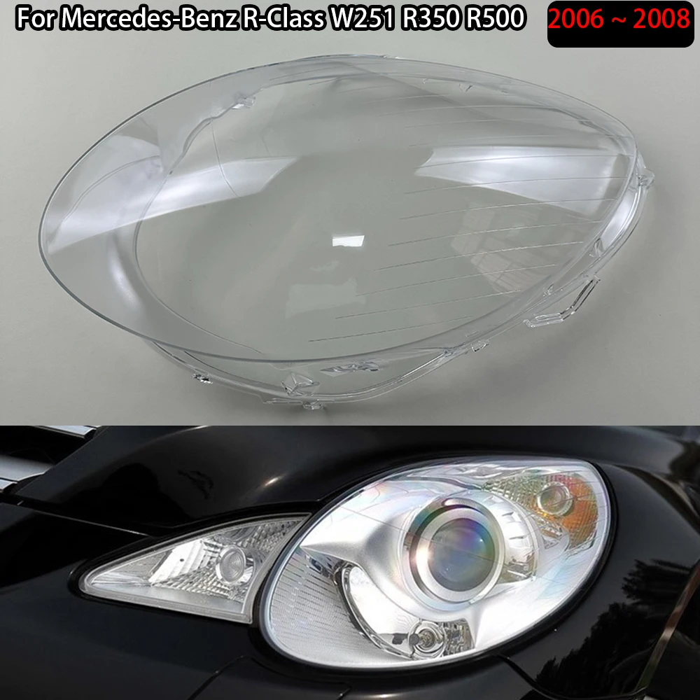 

For Mercedes-Benz R-Class W251 R350 R500 2006 2007 2008 Headlamp Cover Transparent Lampshade Lamp Shade Headlight Shell