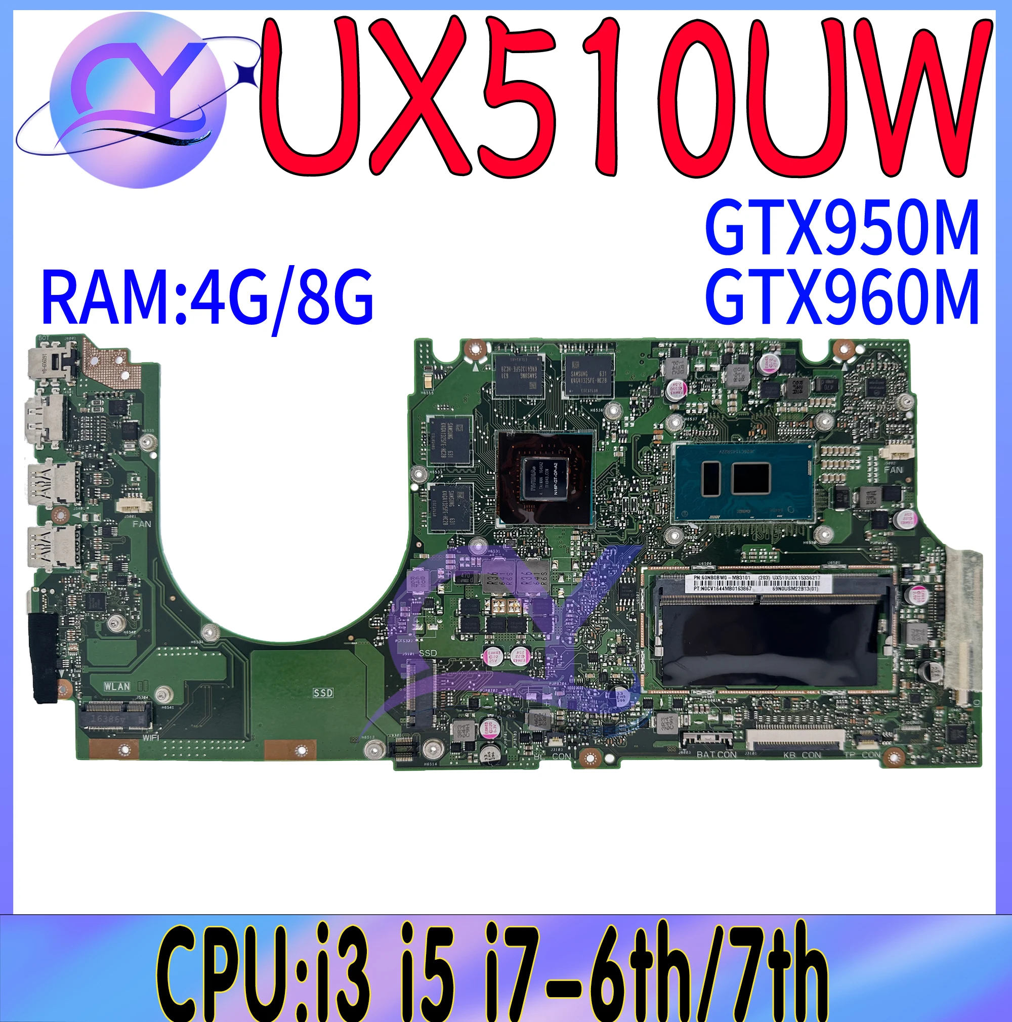 

UX510UX Mainboard For ASUS ZenBook UX510UW UX510UXK UX510UWK Laptop Motherboard i3 i5 i7-6th/7th GTX950M GTX960M 4GB-RAM