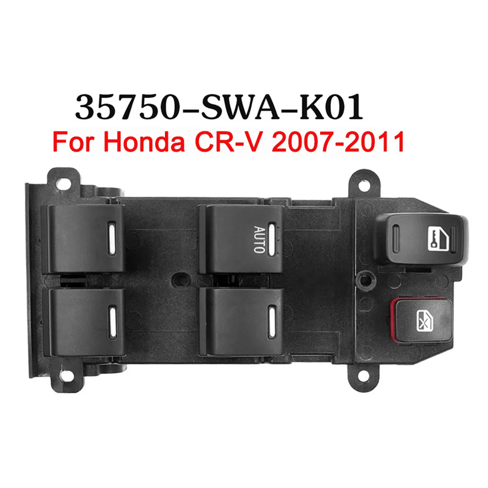 

Electric Power Master Window Lifter Control Switch Button Panel For Honda CR-V CRV 2007-2011 35750SWAK01 35750-SWA-K01