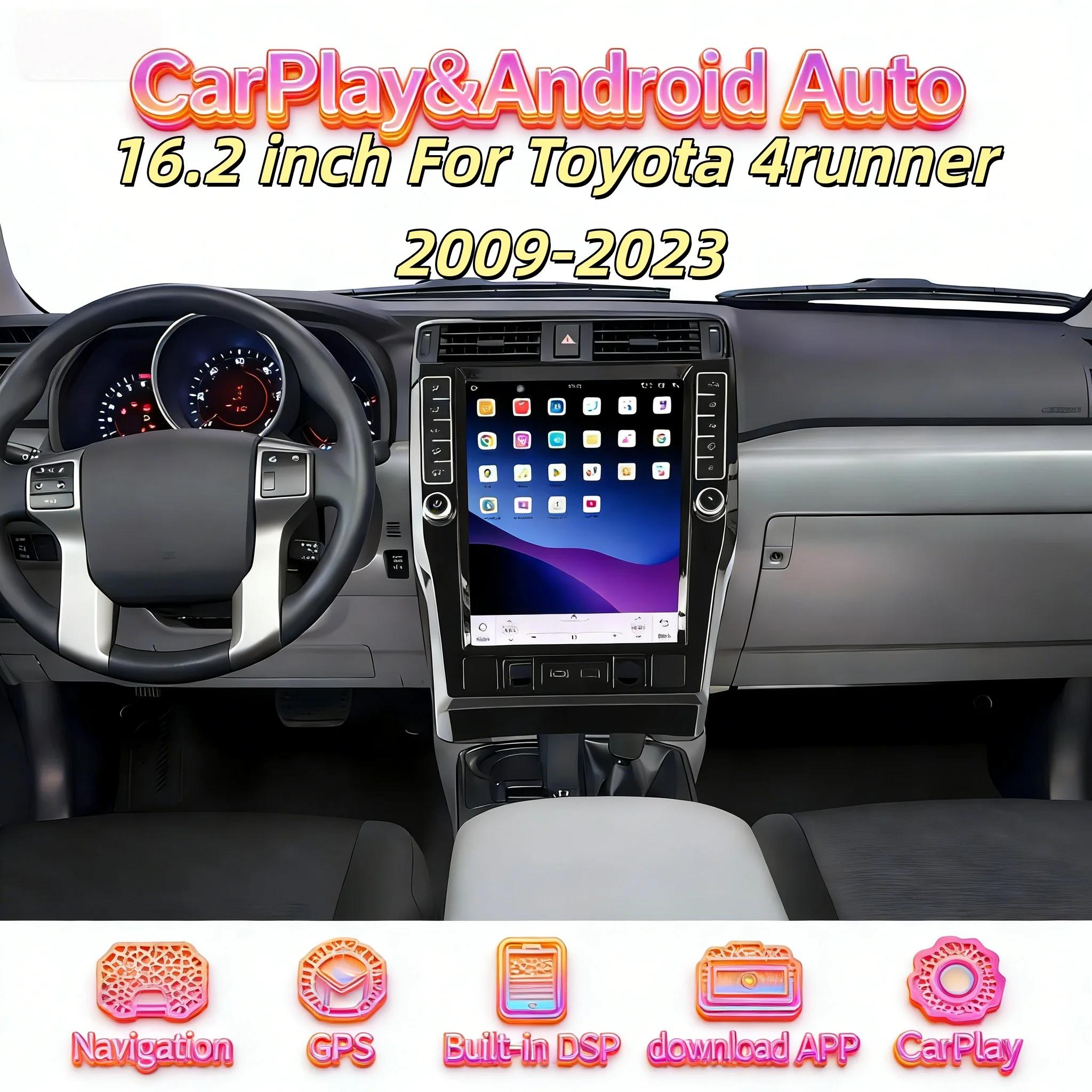

16.2 Inch 4K Multimedia Android 13 Stereo for Toyota 4runner 2009-2023 Wireless CarPlay DSP AHD 4G WiFi Vertical Screen