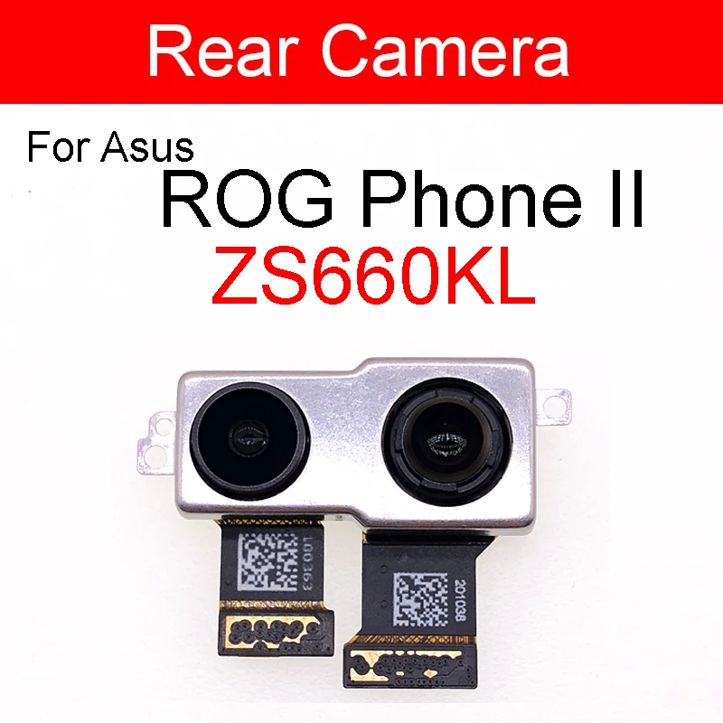 Front Samll & Rear Camera For ASUS ROG Phone 1 ZS600KL Z01QD/Phone 2 ZS660KL I001D/ROG Phone 3 ZS661KS Back Camera Repair Parts