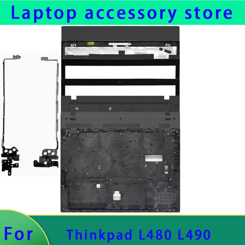 

New suitable for ThinkPad L480 L490 laptop LCD screen top cover, front panel, palm rest, bottom shell, fingerprint ABCD hinge