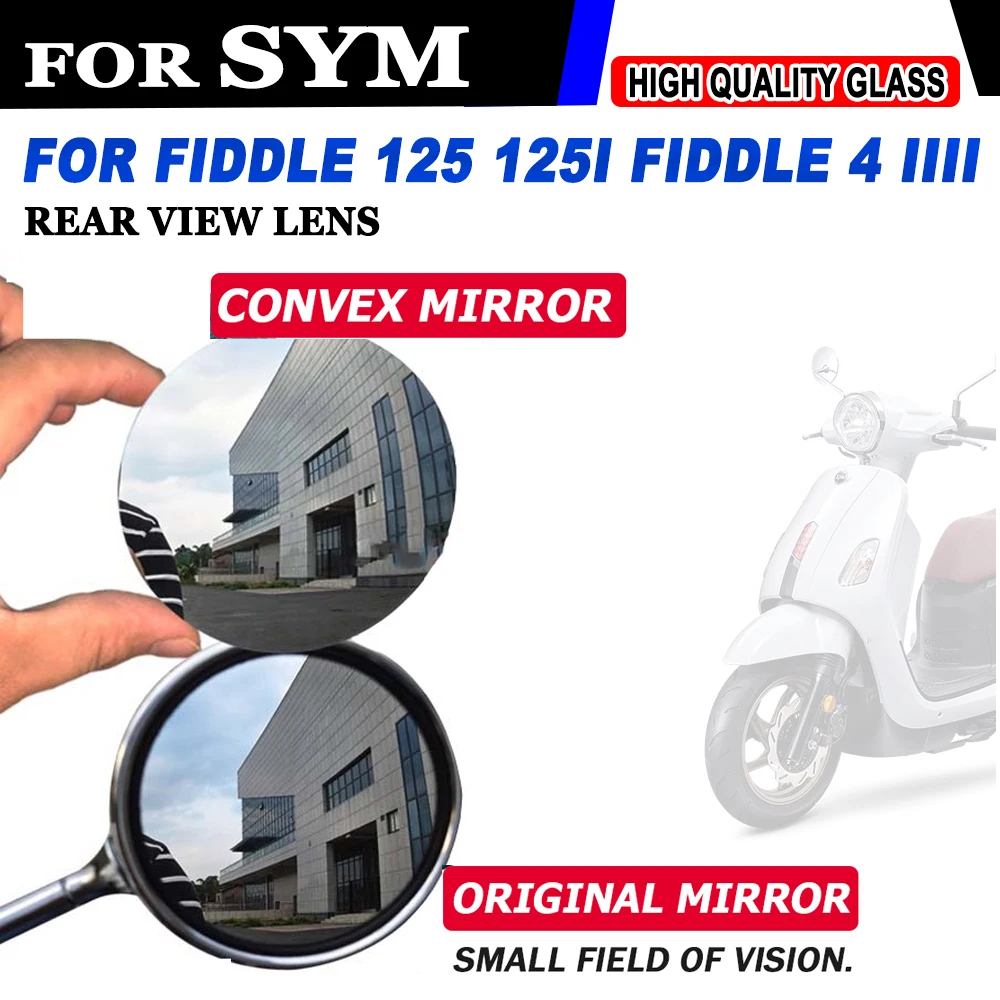 For SYM Fiddle 125 125i ABS Fiddle 4 IIII Accessories Rearview Mirrors Lens Expand Field of View Convex Mirror Replacement Parts