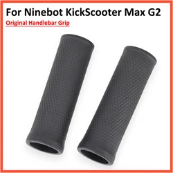 Original Handlebar Grip for Ninebot Max G2 G65 KickScooter Electric Scooter Anti-slip Silicone Scooter Rubber Cover Parts