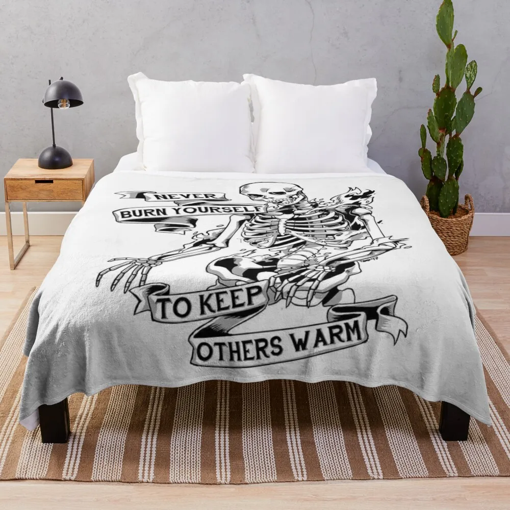 Never Burn Yourself To Keep Others Warm Throw Blanket Loose Luxury Brand Blankets For Bed Blankets