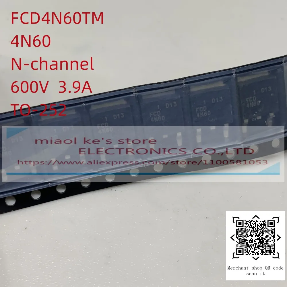 [10pcs]100%New Original: FCD4N60TM FCD5N60TM FCD7N60TM FCD4N60 FCD5N60 FCD7N60 4N60 5N60 7N60 N-CH MOS FET SMD TO-252