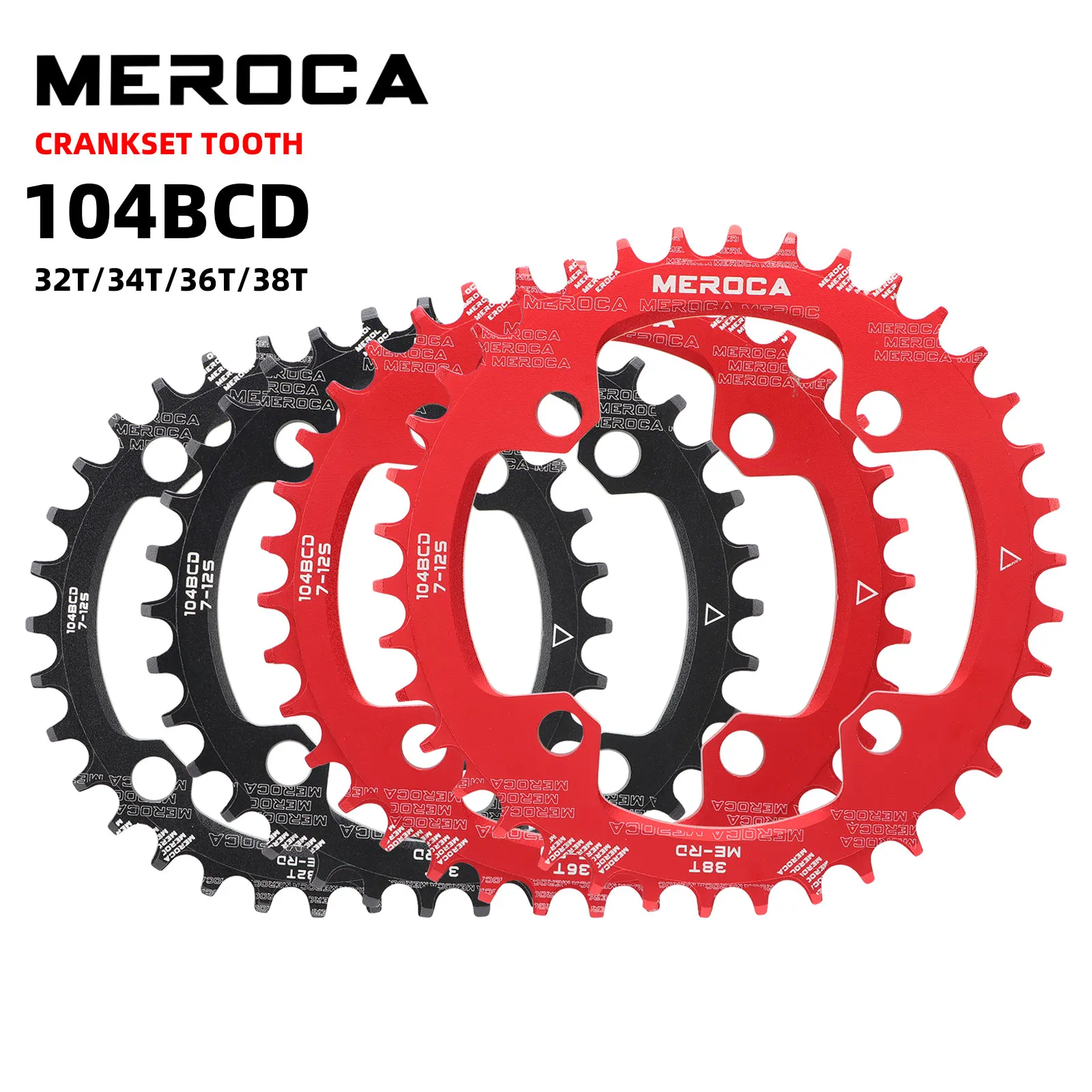 MEROCA 104BCD MTB Chainring Round Narrow Wide Ultralight Mountain Bike 32T 34T 36T 38T Bicycle Crankset Tooth 104BCD Chainwheel