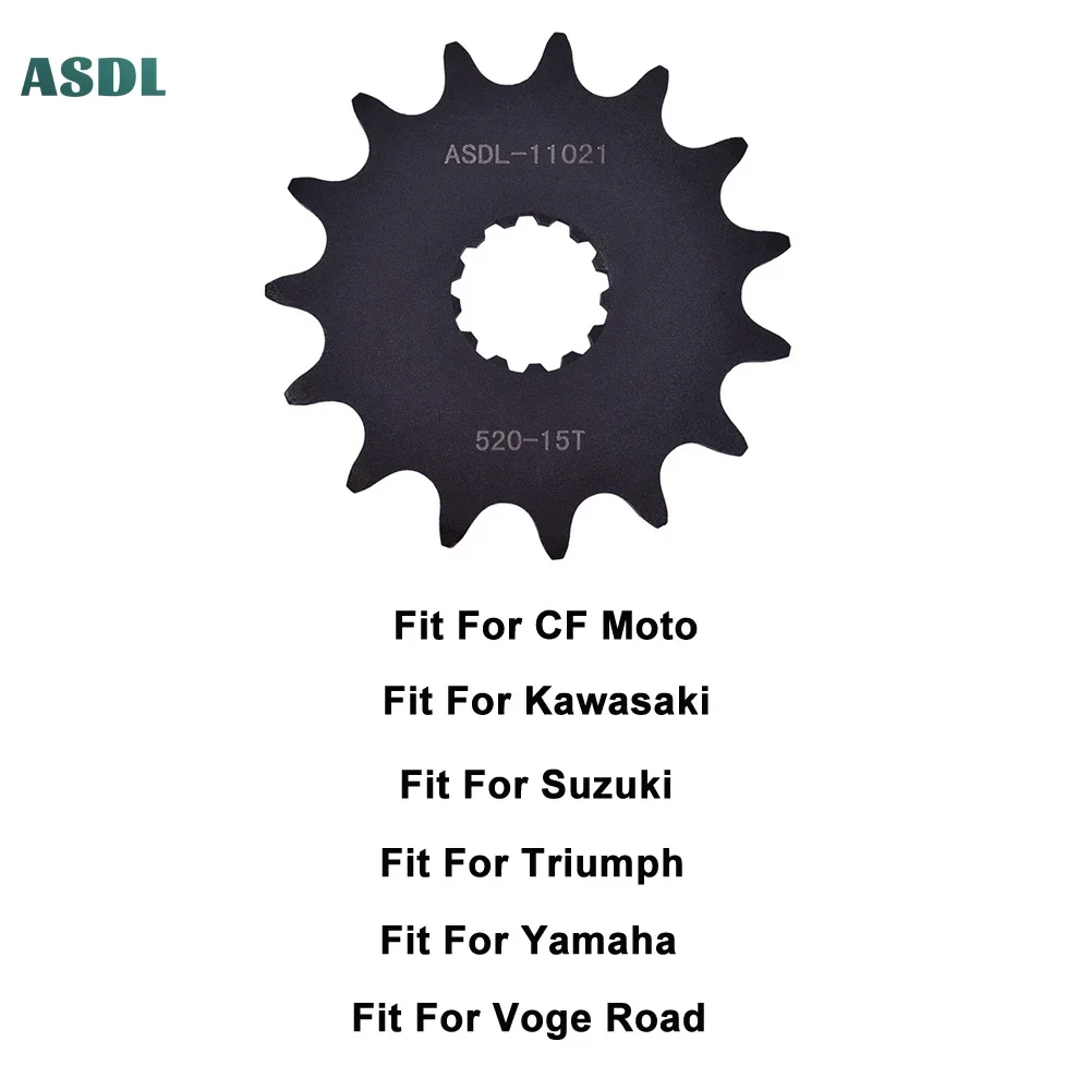 

Front Sprocket 520 15T for CF Moto 650 MT 700 CF-X For Kawasaki 400 Ninja EN EX KLE 650 ER-6f Z650 W800 KX250 For Suzuki SV650