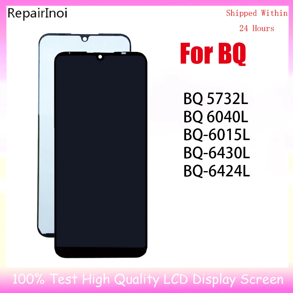 100% Tested LCD Display For BQ Mobile BQ 6430L 5732L 6040L 6015L 6424L Magic O LCD Display Touch Screen Digitizer Assembly