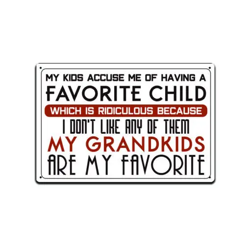 Tin Sign For Kids Wall Room Door Decor- Favorite Child Grandkids are My Favorite