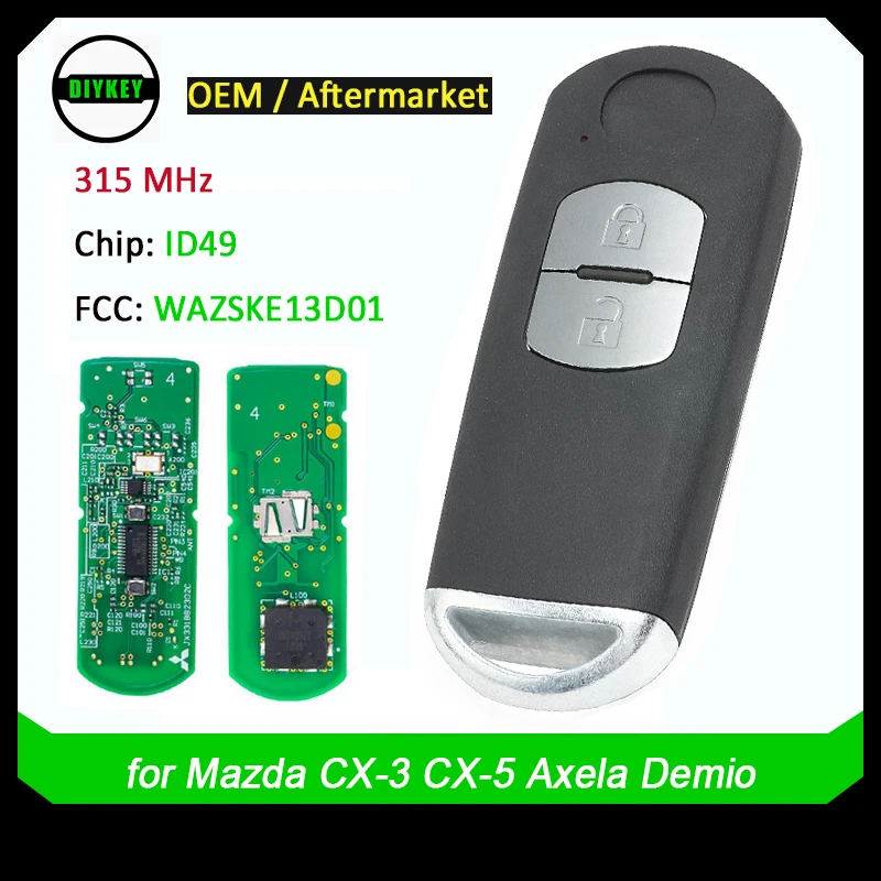 DIYKEY OEM SKE13D-01 Smart Remote Key Fob 2 Button 315MHz ID49 Chip for Mazda CX-3 CX-5 Demio Axela SKE13D01 FCC: WAZSKE13D01