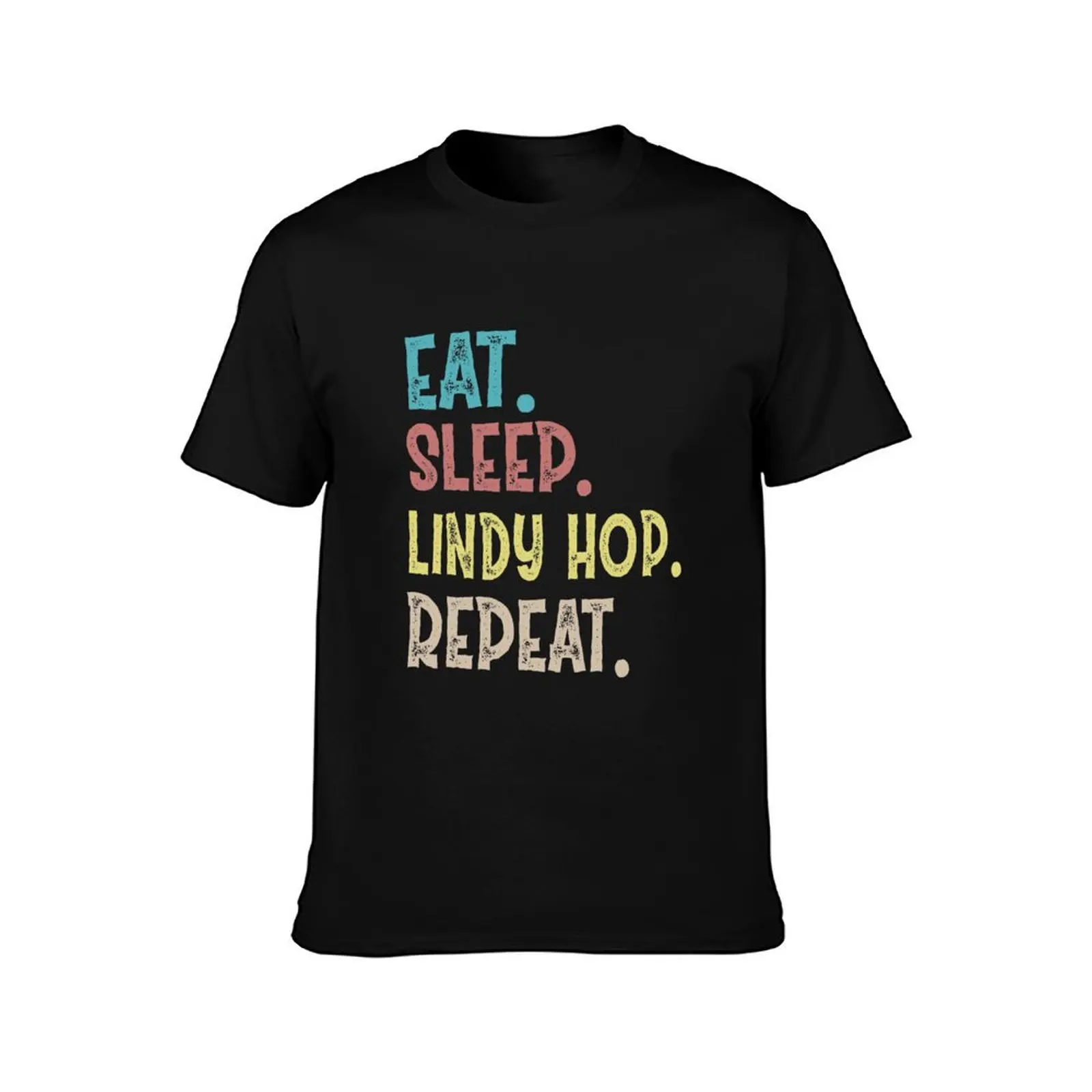 Eat Sleep Lindy Hop Repeat T-Shirt Comfortable Basic Crew Neck Tee T-Shirt
