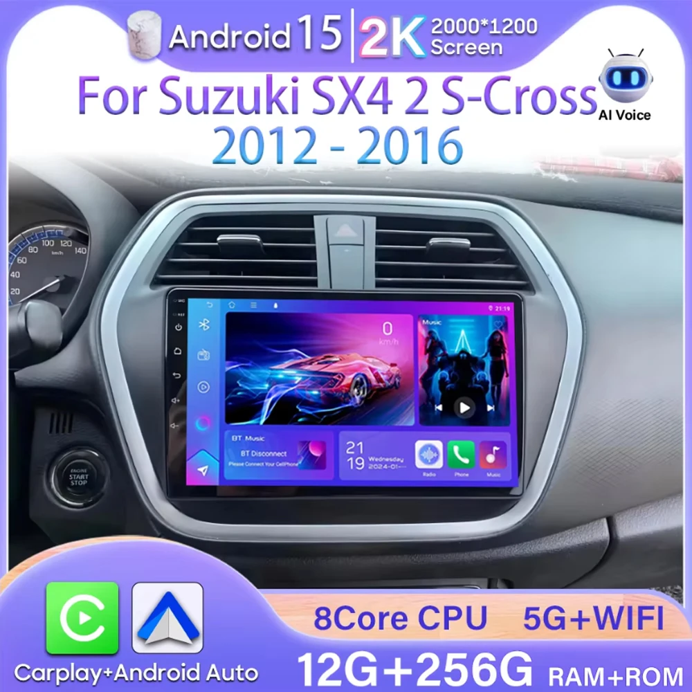 

Android 15 Car Radio For Suzuki SX4 S-Cross 2014 2015 2016 2017 Multimedia Player Stereo GPS WIFI+4G wireless Carplay Auto video