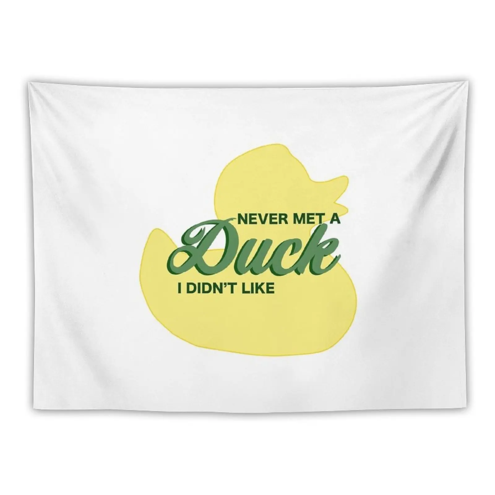 

New Never Met a Duck I Didn't Like Tapestry Room Decor Cute Decorative Wall Tapestry Funny Tapestry